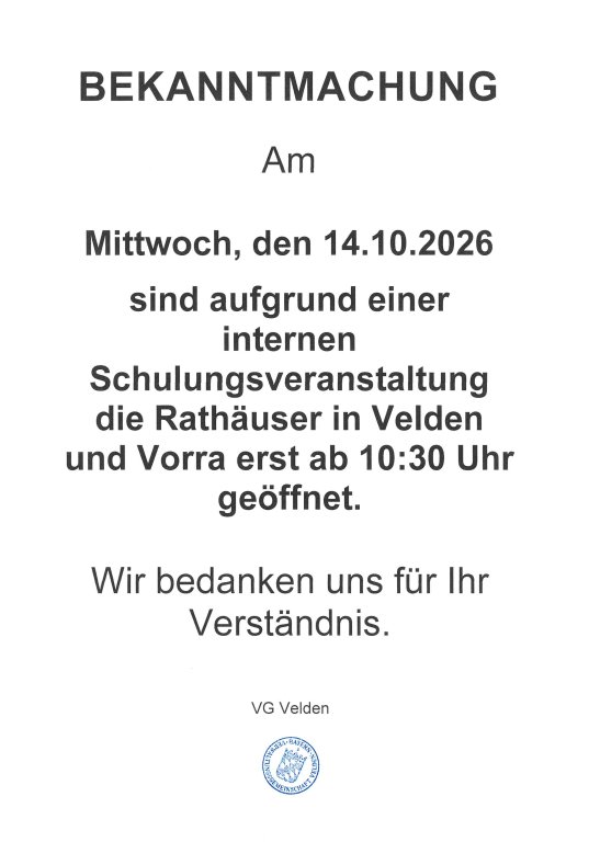 Bekanntmachung geänderte Öffnungszeiten der Rathäuser Velden und Vorra am 14.10.2026